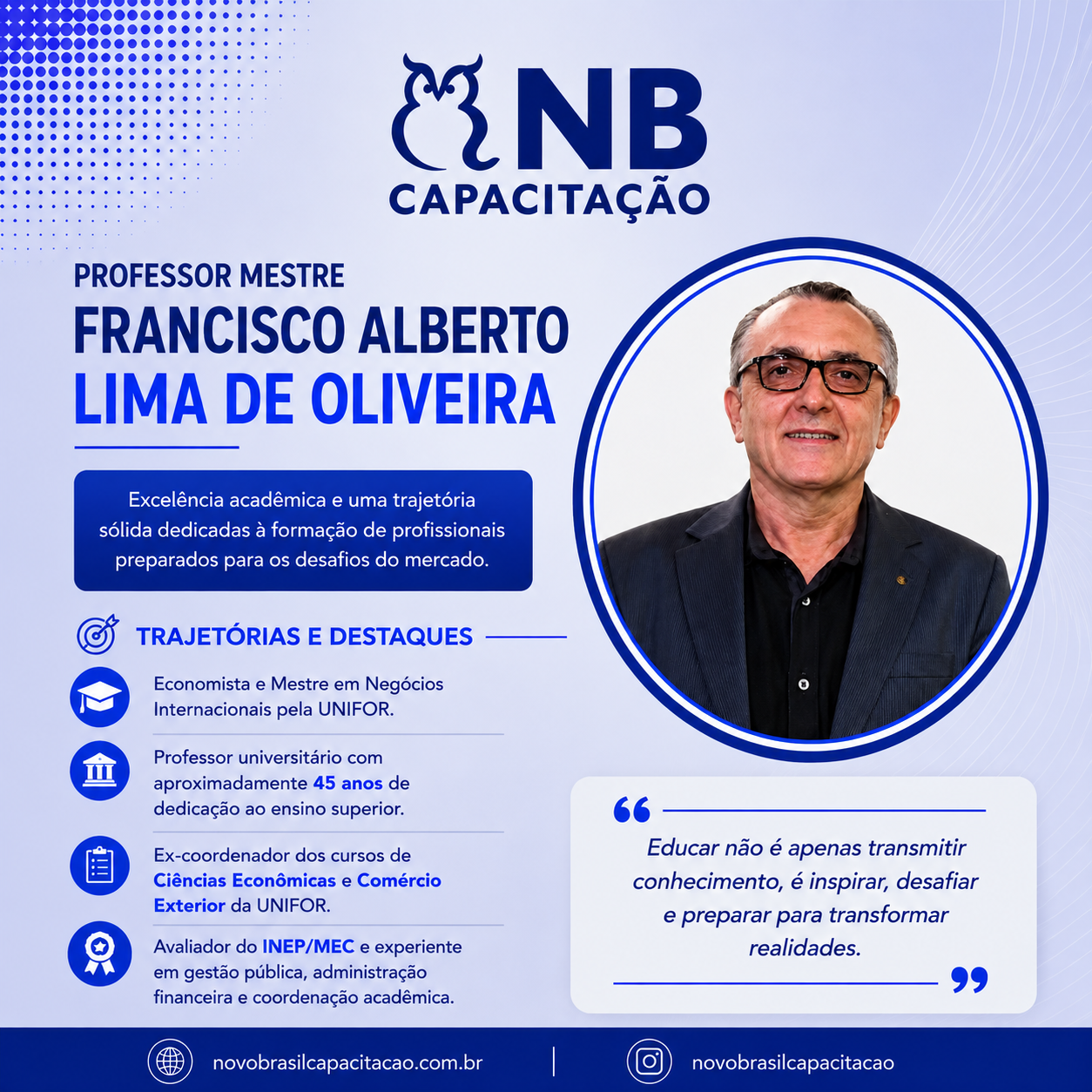Uma trajetória de mais de quatro décadas dedicada ao ensino superior passa a integrar a equipe da NB CAPACITAÇÃO