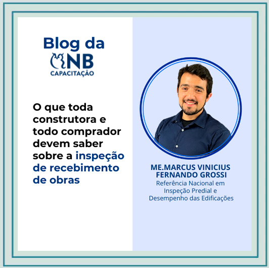 O que toda construtora e todo comprador devem saber sobre a inspeção de recebimento