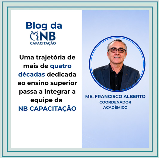 Uma trajetória de mais de quatro décadas dedicada ao ensino superior passa a integrar a equipe da NB CAPACITAÇÃO